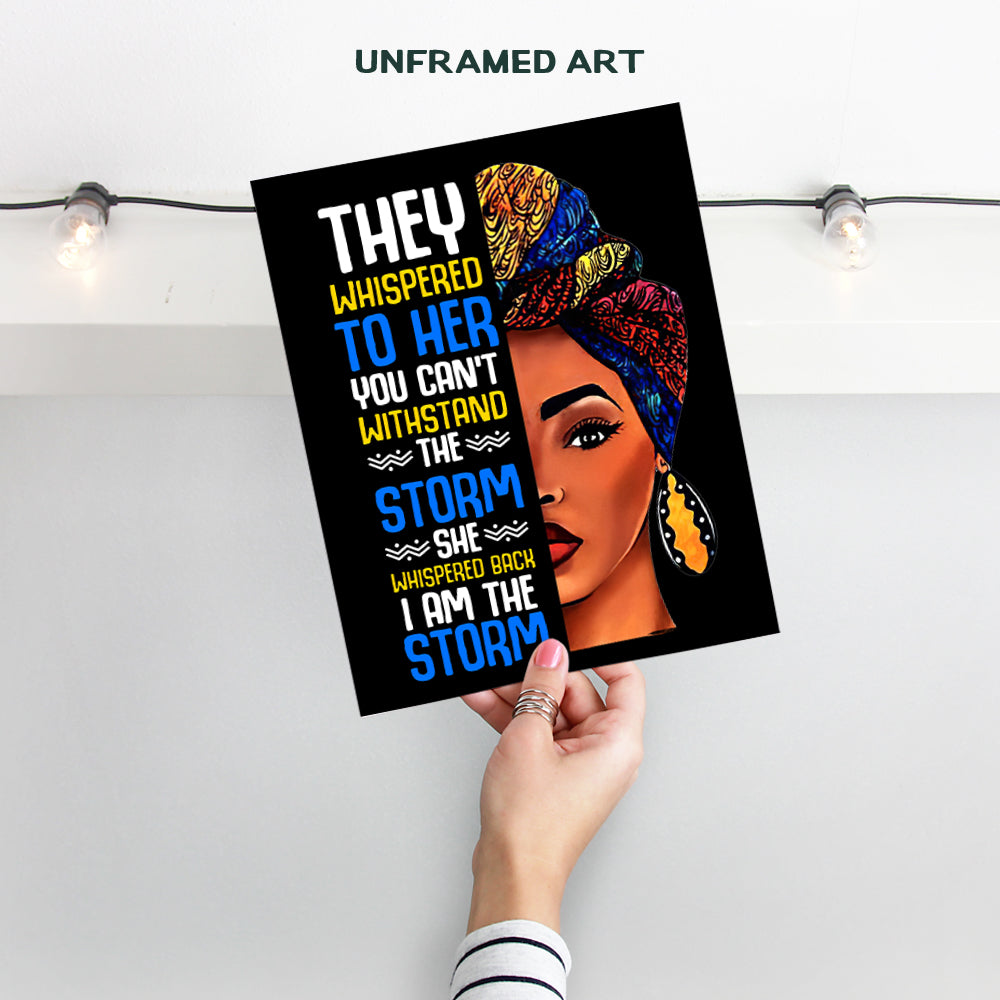 Black women Motivation Art - African American Girls Wall Decor - She Whispered Back I Am The Storm - positive Quotes for Womens Empowerment - Inspirational Wall Art for Home, Office - Unframed