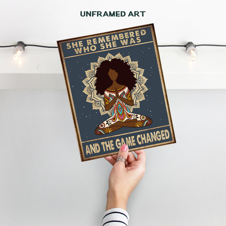 She Remembered Who She Was And The Game Changed - African American Wall Decor - Inspirational Quotes Decor - Black Woman, African American Women - Black Wall Art - Spiritual Zen Meditation Gifts