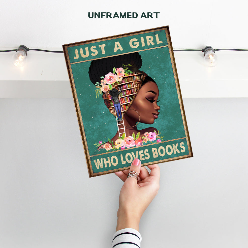 African American Wall Art & Decor - African American Girl, African American Women, Black Women - Positive Black Wall Art - Black Woman Poster - Just a Girl Who Loves Books - Motivational Wall Decor