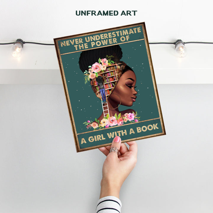 Inspirational African American Wall Art & Decor - Motivational Classroom Decor - Black Art- Black Woman Poster - African American Girl, Women - Never Underestimate a Girl With a Book - Positive Quotes