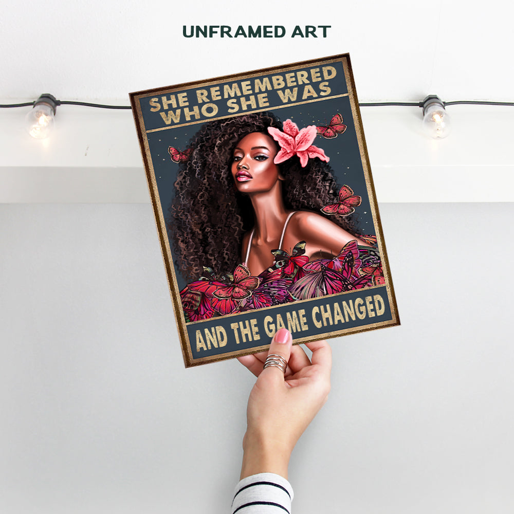 She Remembered Who She Was And The Game Changed Wall Art Poster - Black Art - African Afro American Women, Girls - Uplifting Encouragement Gifts - Positive Quotes Sayings - Inspirational Boho Decor