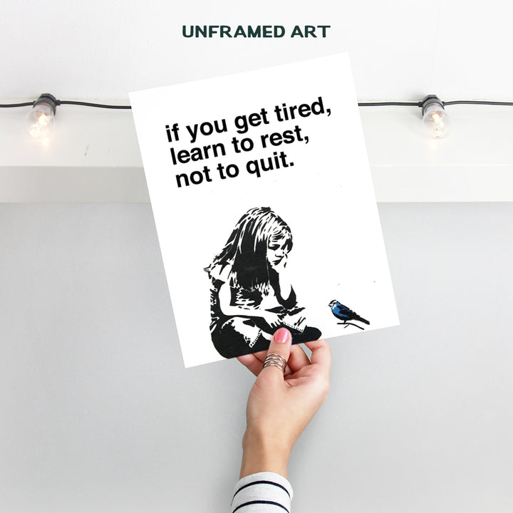 Banksy Poster Home Decor - Motivational, Inspirational Graffiti Wall Art Print - Unique Room Decorations for Office, Bedroom - Gift for Street Art, Mural Fans - 8x10 Photo Unframed - If You Get Tired