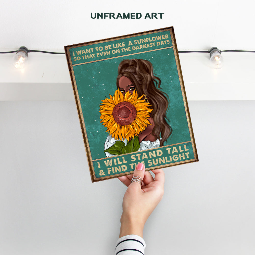 Be Like A Sunflower - Boho Bohemian Wall Art & Decor - African American Black Art- Sunflower Home Decor- Women, Teen Girls Bedroom - Inspirational Poster Print - Positive Quotes - Encouragement Gifts