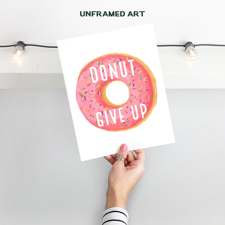 Donut Decorations - Funny Donut Motivational Wall Art Print Poster - Unique Decor for Office, Home School or Classroom - Teacher Gifts - Inspirational Wall Art - Kitchen Wall Decor