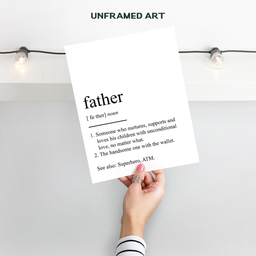 Father Definition Typography Wall Art, Home Decor - Inspirational, Sentimental Gift for Fathers Day, Dad, Men - Unique Room Decorations, Funny Poster, Print - 8x10 Photo Unframed