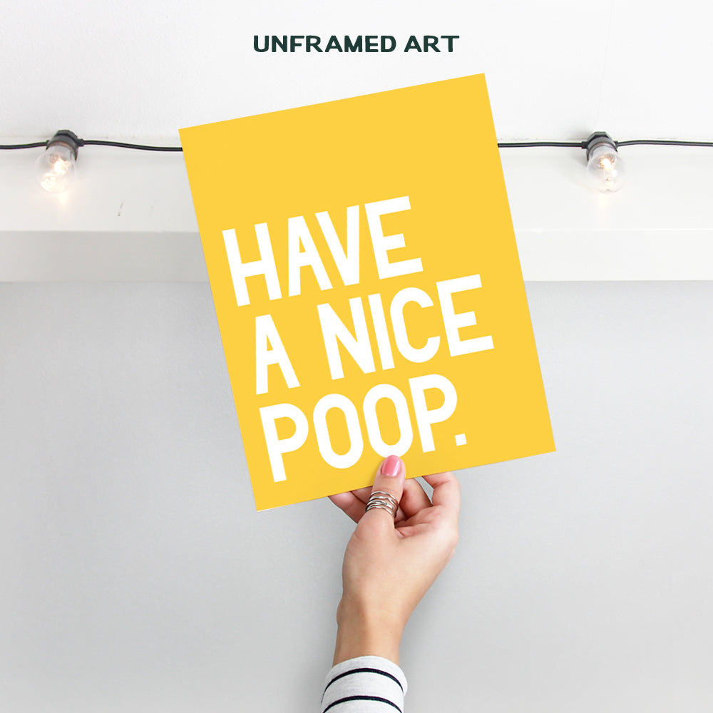 Funny Bath Wall Art Home Decor and Room Decorations - Modern Contemporary Bathroom Art Print, Poster - Great Housewarming Gift - 8x10 Unframed Photo - Yellow Have a Nice Poop