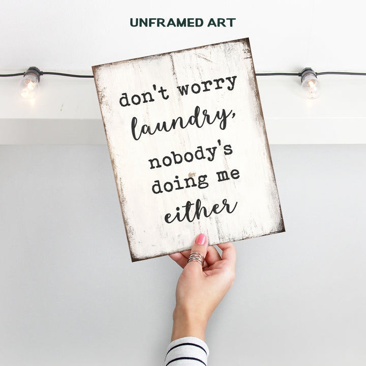 Laundry Room Wall Decor - Funny Rustic Laundry Room Decor, Wall Art Decoration - 8x10 Poster - Cool Unique Housewarming or Gag Gift - UNFRAMED Picture Print