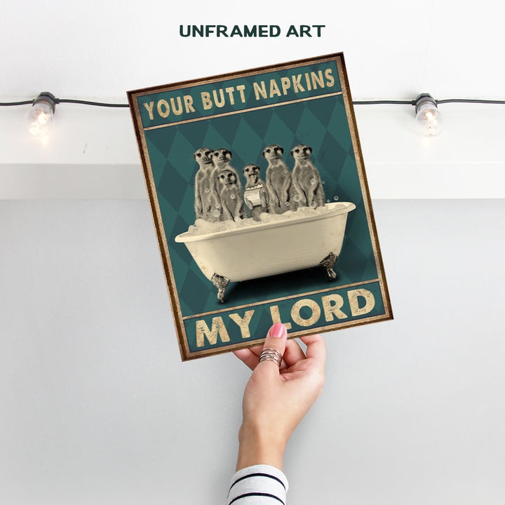 Butt Napkins My Lord Bathroom Wall Decor - Funny Meerkat Bathroom Decor - Bathroom Wall Art - Guest Bathroom Decorations Pictures - Bath Wall Decor - Modern Bathroom Accessories - Powder Room