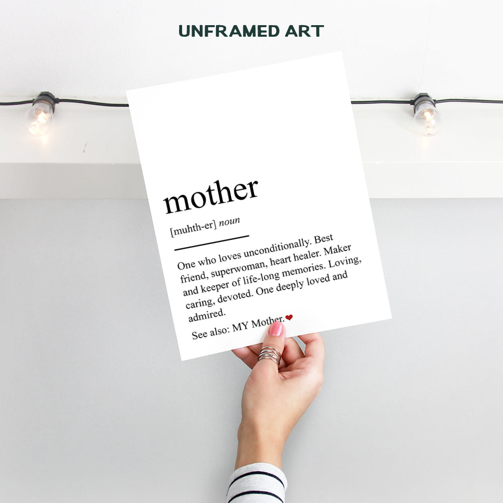 Mother Definition Typography Wall Art, Home Decor - Poster, Print for Mom - Unique Room Decorations - Bedroom, Family Room - Inspirational Gift for Mothers Day, Women, Woman, Moms, 8x10 UNFRAMED Photo