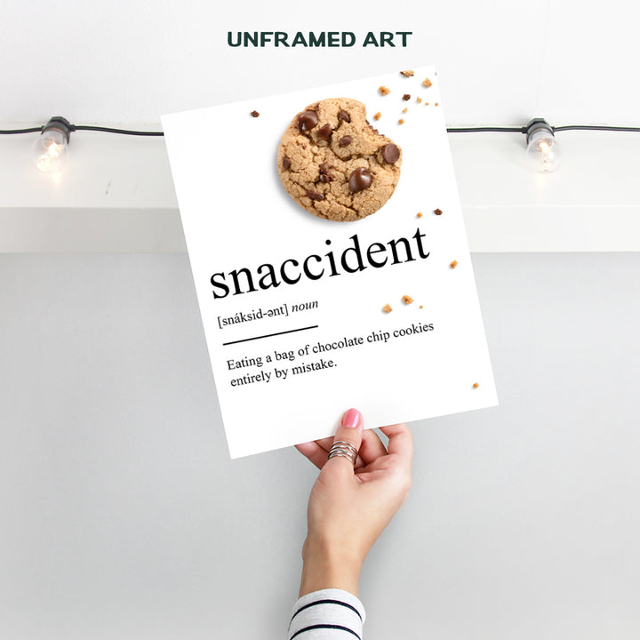 Chocolate Chip Cookie Snaccident Definition Wall Art Decor for Home, Apartment or Coffee Shop - Funny Kitchen or Cafe Decoration Poster - Makes a Great Gag or Housewarming Gift - 8x10 Picture Print