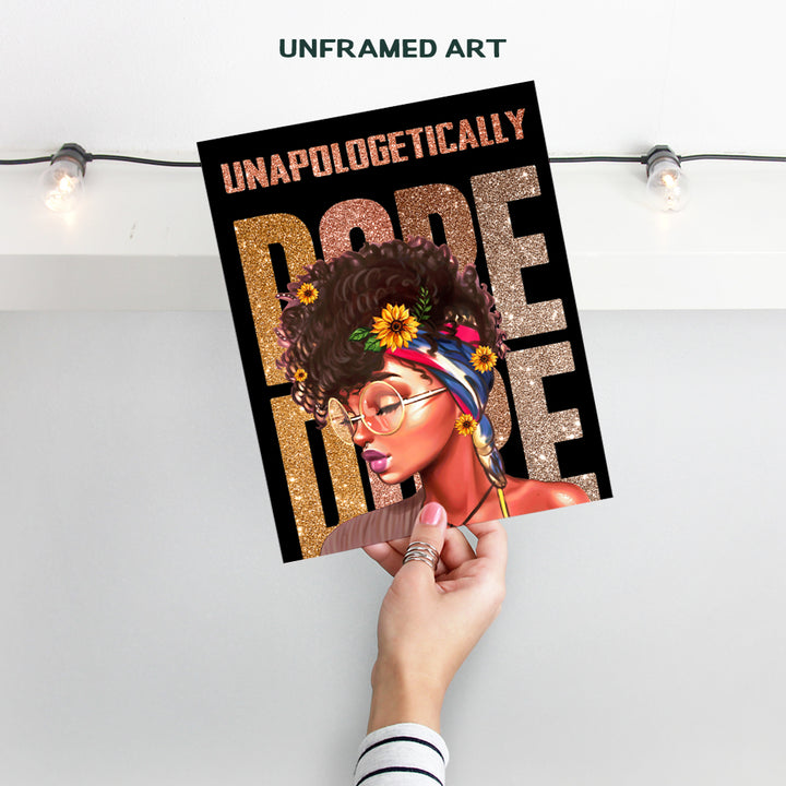 African American Wall Art - Unapologetically DOPE Black women Inspiration Motivational poster - African Americans - Black Girl Magic - Black Art - Positive Quotes Wall Decor Motivation Poster print