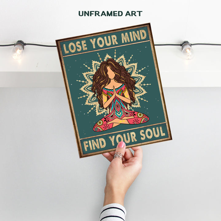 Lose Your Mind Find Your Soul Poster - New Age Zen Meditation Decor - Inspirational Wall Art - Boho Inspiring Quotes -Uplifting Spiritual Motivational Gifts for Women - Positive Affirmations for Women