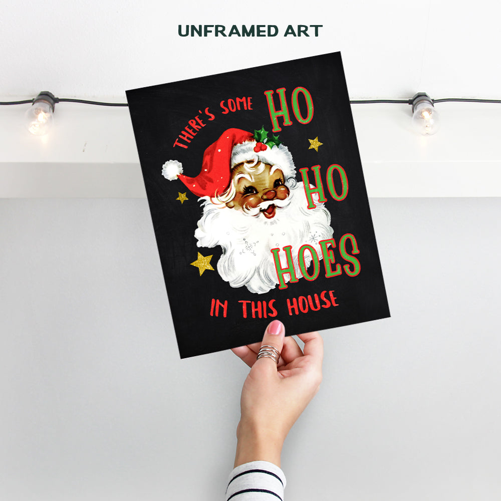 Theres Some Hoes In This House Xmas Decorations - Black Santa Claus Kwanzaa Decorations - Holiday Decorations - Funny Cute African American Christmas Decor - Holiday Home Decor Wall Art