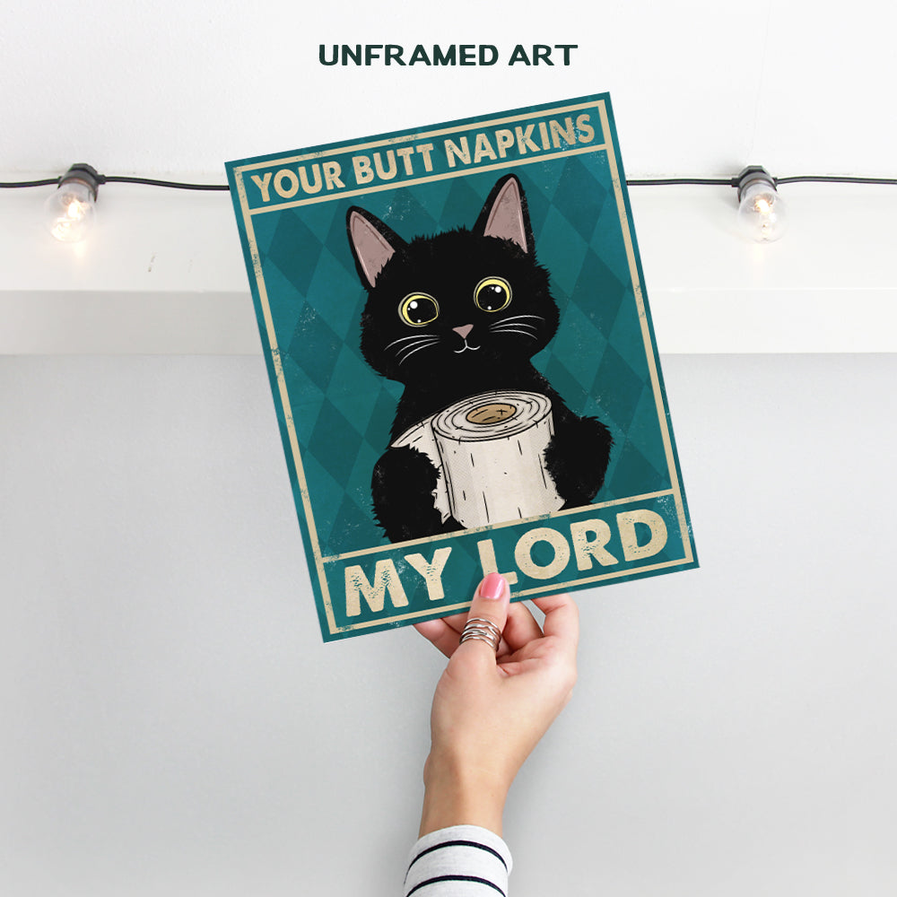 Cat Bathroom Decor - Cat Wall Decor - Funny Bathroom Decorations - Your Butt Napkins My Lord - Guest Bathroom Wall Art - Restroom Sign - Bath Wall Decor -Powder Room Decor - Cat Lover Gifts for Women