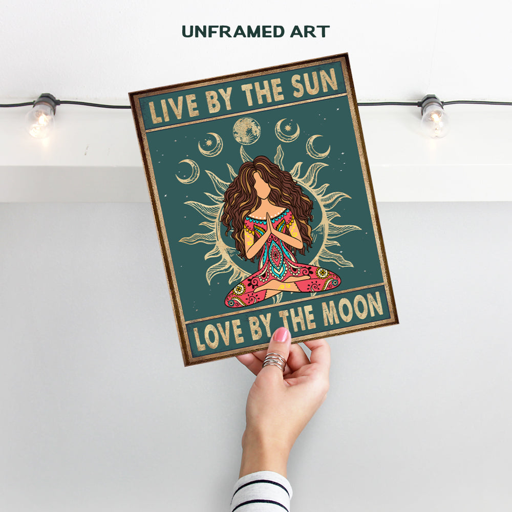 Live By The Sun Love By The Moon Sign - Boho Decorations - Trippy Hippie Room Decor - Bohemian Hippy Wall Art - New Age Zen Meditation Positive Quotes Yoga Wall Decor Poster - Women, Girls Gifts