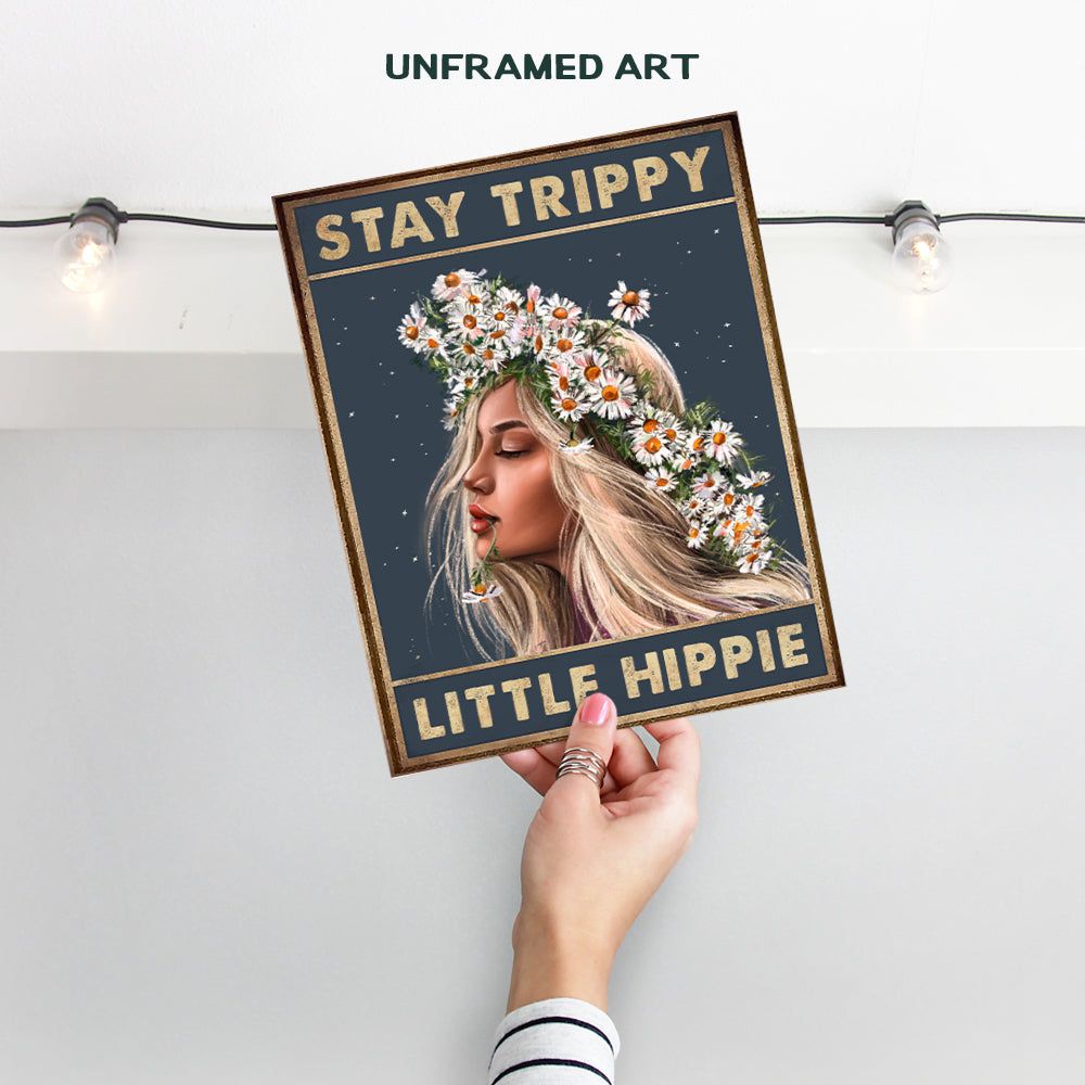 Stay Trippy Little Hippie Wall Art - Boho Wall Decor Gifts - Bohemian Wall Art - Trippy Wall Decor - Daisy Home Decor - Women, Teen Girls Bedroom - Positive Quotes - Hippy Living Room Decor Poster