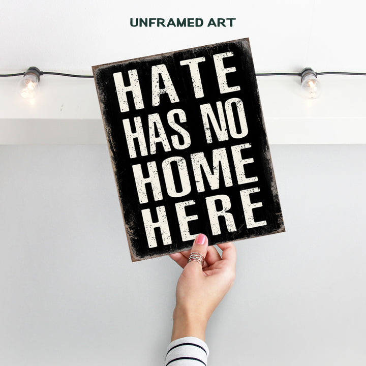 Hate Has No Home Here Sign Poster - 8x10 Black Art - African American Wall Art, Black Lives Matter, LGBTQ Home Decor, Room Decoration - Gift for Queer, Gay, Bi, Lesbian, Latino, Liberal Democrats