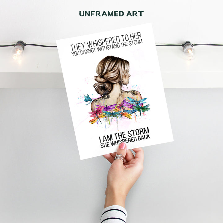 They Whispered to Her You Cannot Withstand The Storm She Whispered Back I Am The Storm Wall Art Decor - Positive Motivational Inspirational Quote - Encouragement Gifts for Women - Boho Dragonfly Print