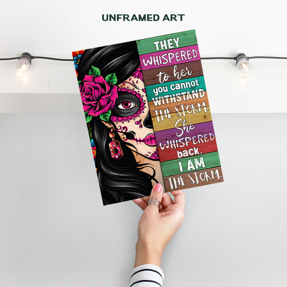 Inspirational quote Decoracion Para Mujer - Sugar Skull Decor Mexican Art Regalos Para Ninas - She Whispered Back I Am the Storm - Wall Art for Women, Chicano Latinx Woman - positive Quotes Wall Decor