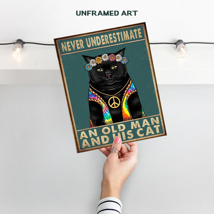 Never Underestimate An Old Man And His Cat - Cat Lover Gifts for Men - Cat Wall Decor - Cat Home Decor - Cat Wall Art - Cute Black Cat Poster - Boho Wall Decor - Hippie Room Decor - Boho Wall Art