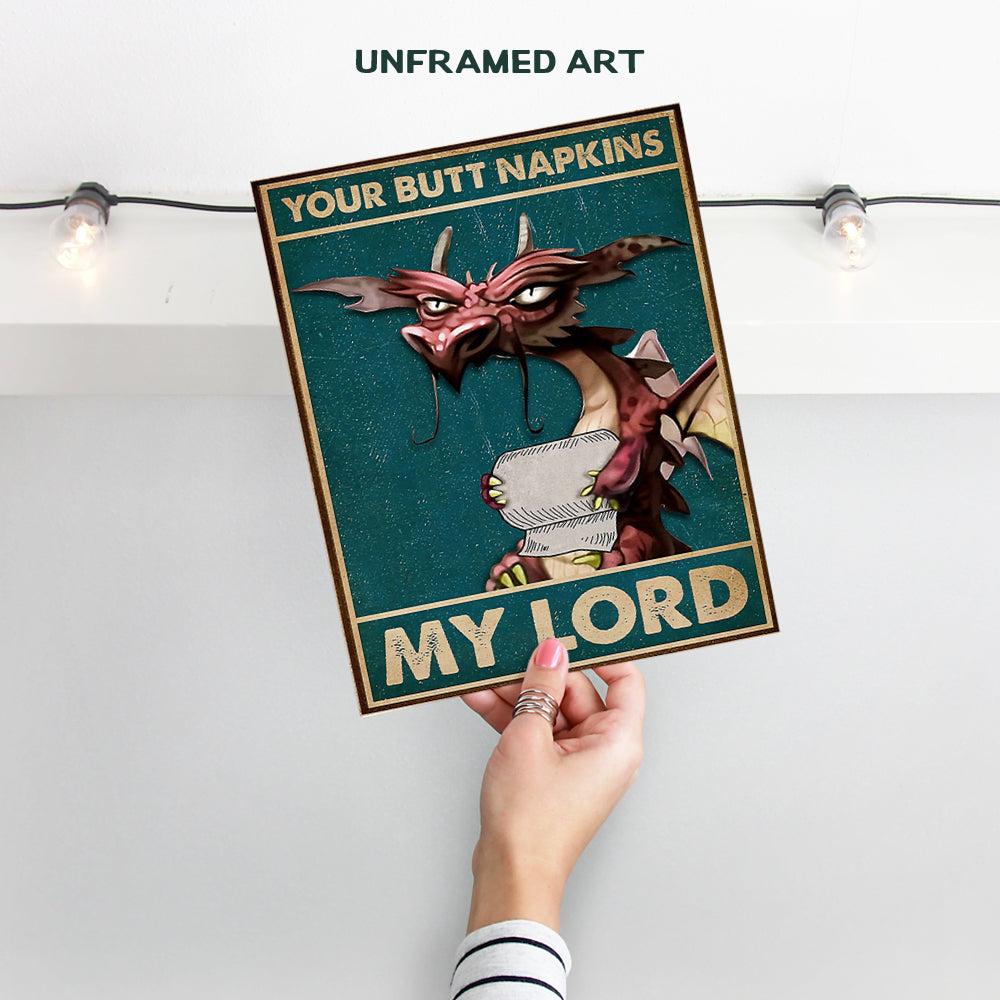 Your Butt Napkins My Lord - LARGE 11x14 - Dragon Decorations - Funny Bathroom Wall Art - Goth Gothic Bathroom Decor - Guest Bathroom - Toilet Paper Wall Art - Restroom Sign - Powder Room Decor - Bath