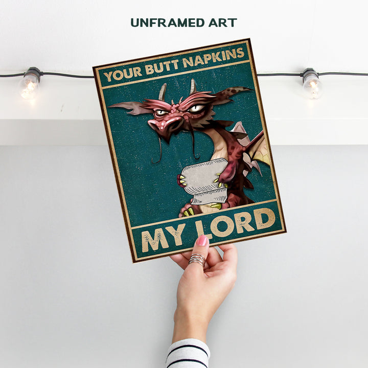 Your Butt Napkins My Lord - LARGE 11x14 - Dragon Decorations - Funny Bathroom Wall Art - Goth Gothic Bathroom Decor - Guest Bathroom - Toilet Paper Wall Art - Restroom Sign - Powder Room Decor - Bath