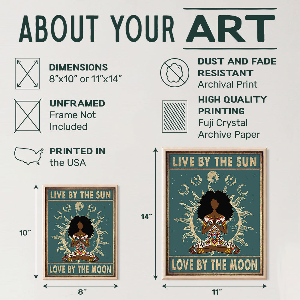 Live By The Sun Love By The Moon Sign - Trippy Hippie Yoga Wall Art - Boho Bohemian Hippy Room Decor - African American Women, Girls Gifts- Black Art- Zen Meditation Positive Quotes Wall Decor Poster