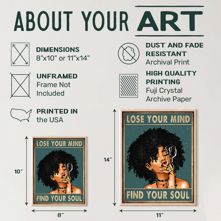 Lose Your Mind Find Your Soul Wall Art - Dope Posters - Black Woman, African American Women - African American Wall Decor - Stoner Pothead Gifts - Smoking Marijuana Decor - Ganja Weed Decorations