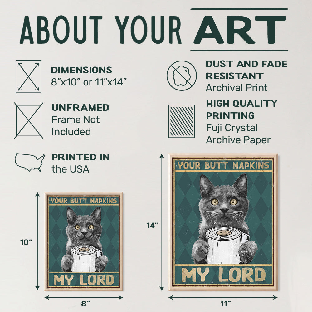 Your Butt Napkins My Lord - Cat Wall Decor - Funny Bathroom Decorations - Guest Bathroom Wall Art - Restroom Sign - Bath Wall Decor - Powder Room Decor - Cat Lover Gifts for Women - Powder Room Poster