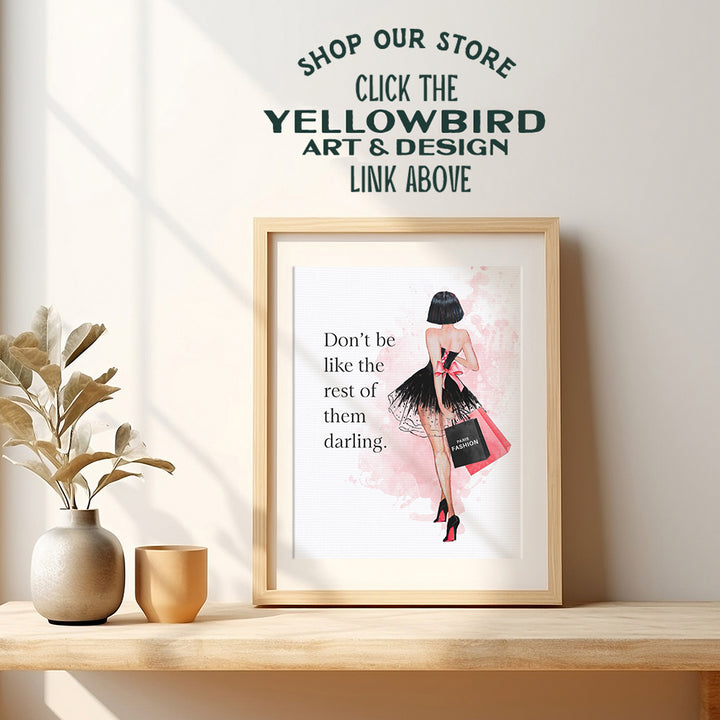 Inspirational Quotes Art - Glam Wall Decor for Women - Luxury Fashion Designer Art, Home Decoration - Couture Gift for Fashionista - Girls Bedroom, Teen Room Decor - positive affirmation