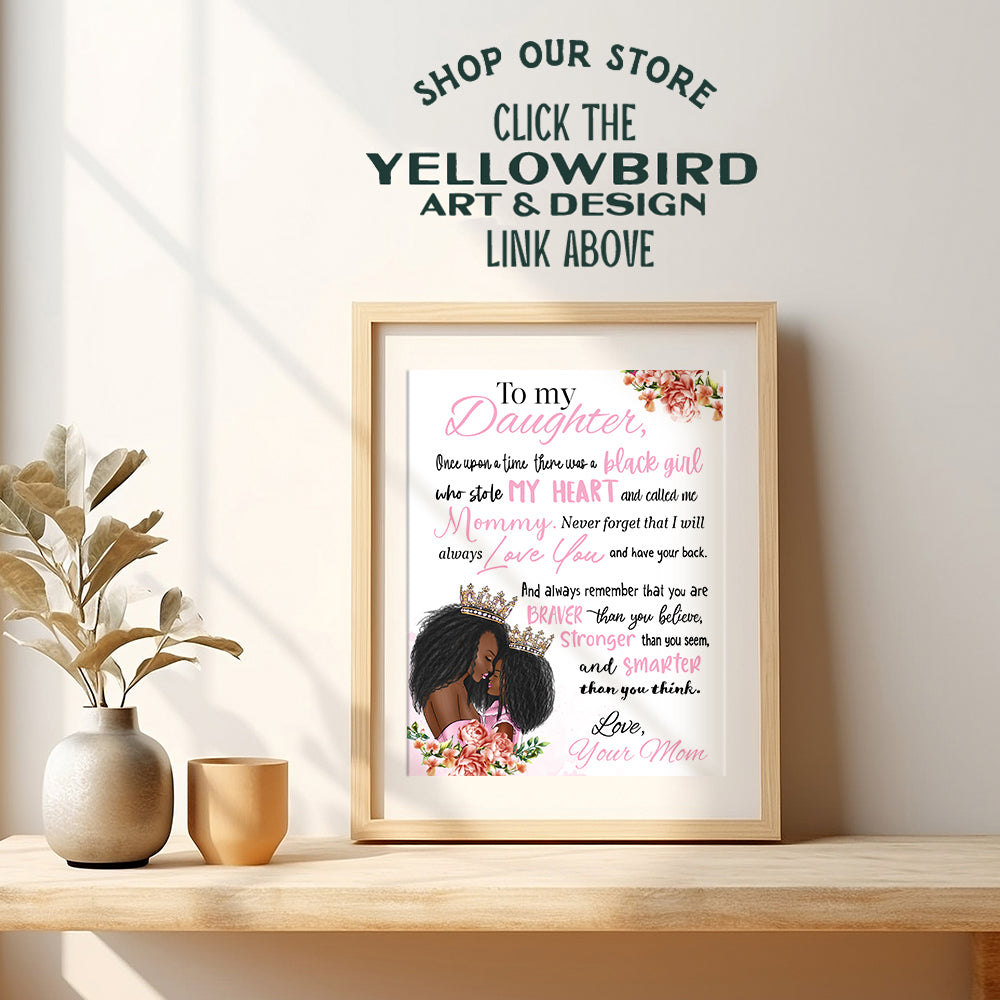 Black Girl Nursery Wall Art - African American Art - Inspirational Quotes - Positive Sayings - Cute Baby Nursery Decor - Pink Toddler Room Decor - To My Daughter Poster - Daughter Gifts