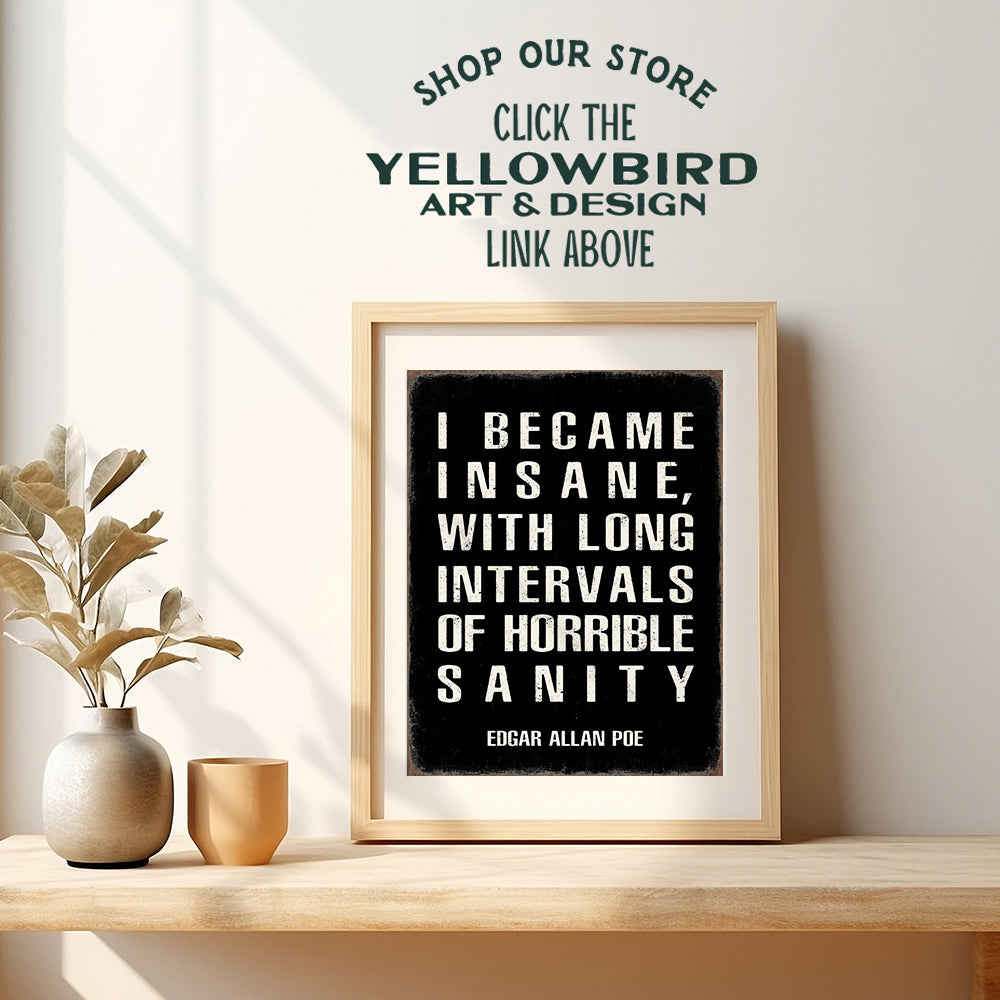 Gothic Wall Decor Edgar Allan Poe - Funny Quotes Wall Decor for Living Room, Bedroom, Apartment - Gifts for Men - Office Wall Decor - Man cave Decor - Funny Saying - Literary Quotes Poster Print