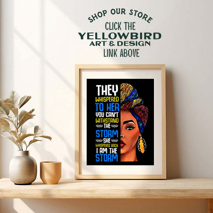 Black women Motivation Art - African American Girls Wall Decor - She Whispered Back I Am The Storm - positive Quotes for Womens Empowerment - Inspirational Wall Art for Home, Office - Unframed