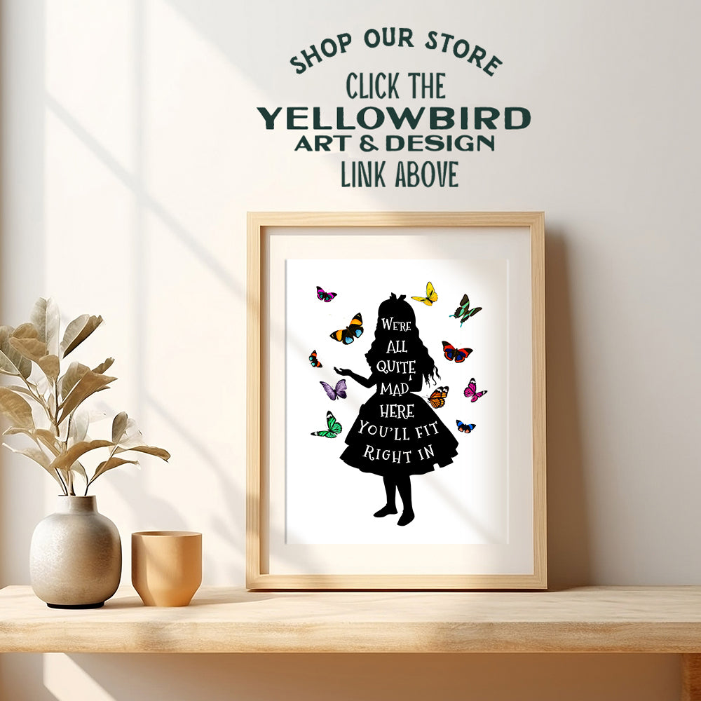 Alice Wonderland Decor - Wall Art Poster - Great Gift - Positive Inspirational Quotes for Women, Girls Room - Butterflies Decoration for Home Office, Bedroom, Living Room - 8x10 Unframed Print