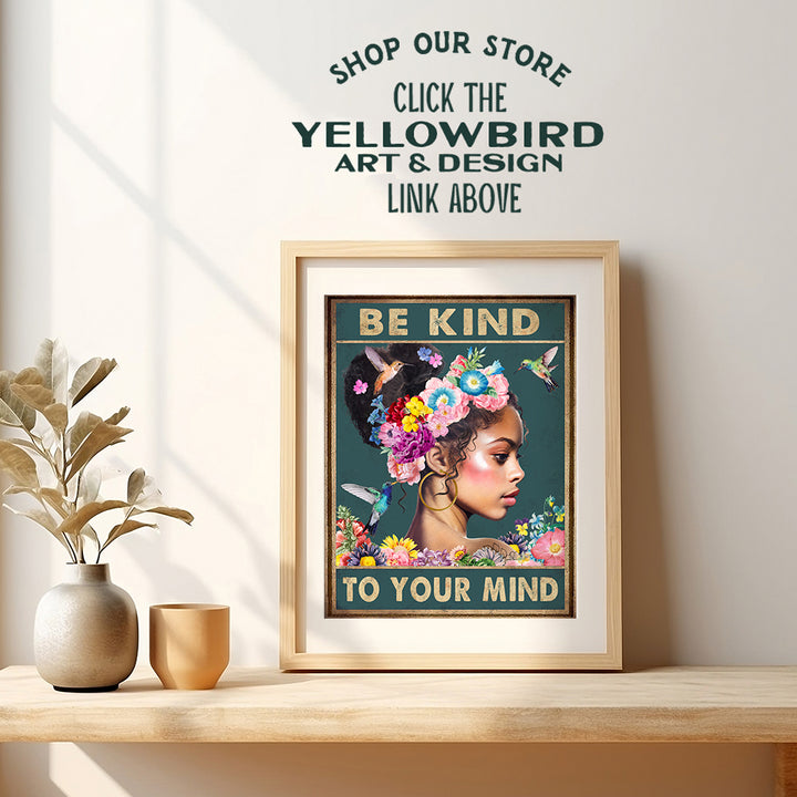 Black Women African Americans Wall Art - Black Girl - Be Kind to Your Mind Inspirational Quotes - Hummingbirds Mental health Wall Art Poster - Zen Meditation Office Living room Bedroom Decor UNFRAMED