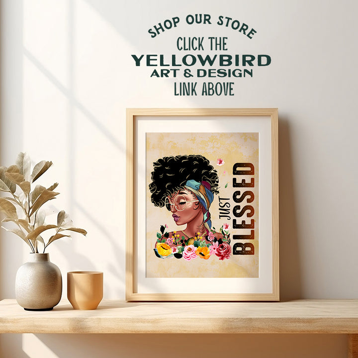 Black Women Woman Wall Art - Blessed Wall Decor - African American Girl Poster Picture Print - Bedroom, Living Room, Home Office, Bathroom - Cute Boho Inspirational Positive Motivational Friend Gifts