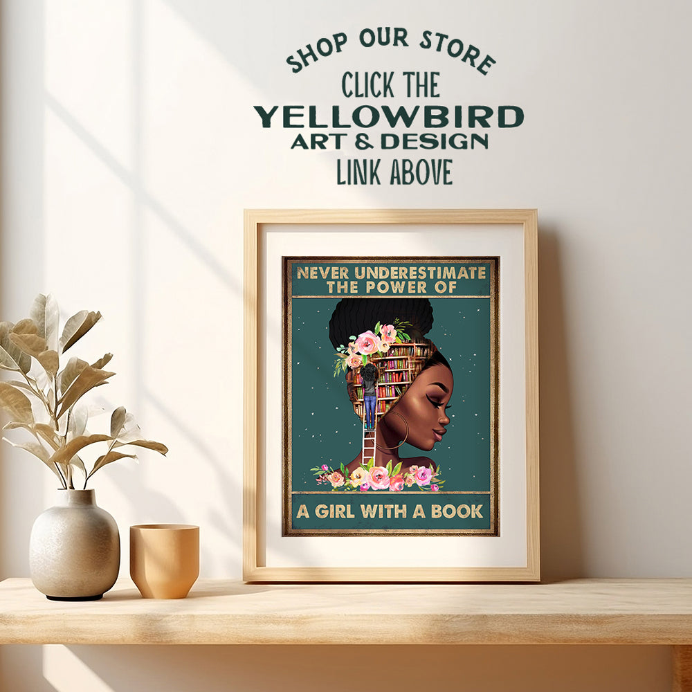 Inspirational African American Wall Art & Decor - Motivational Classroom Decor - Black Art- Black Woman Poster - African American Girl, Women - Never Underestimate a Girl With a Book - Positive Quotes