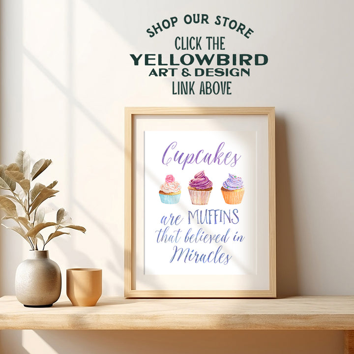 Cupcake Quotes - Kitchen Wall Decor - Dining Room Decor - Cafe Wall Art - Cute Funny Positive Quotes Wall Decor - For Women, Girls Room, Kids Bedroom or Inspirational Gift - 8x10 Home Decoration