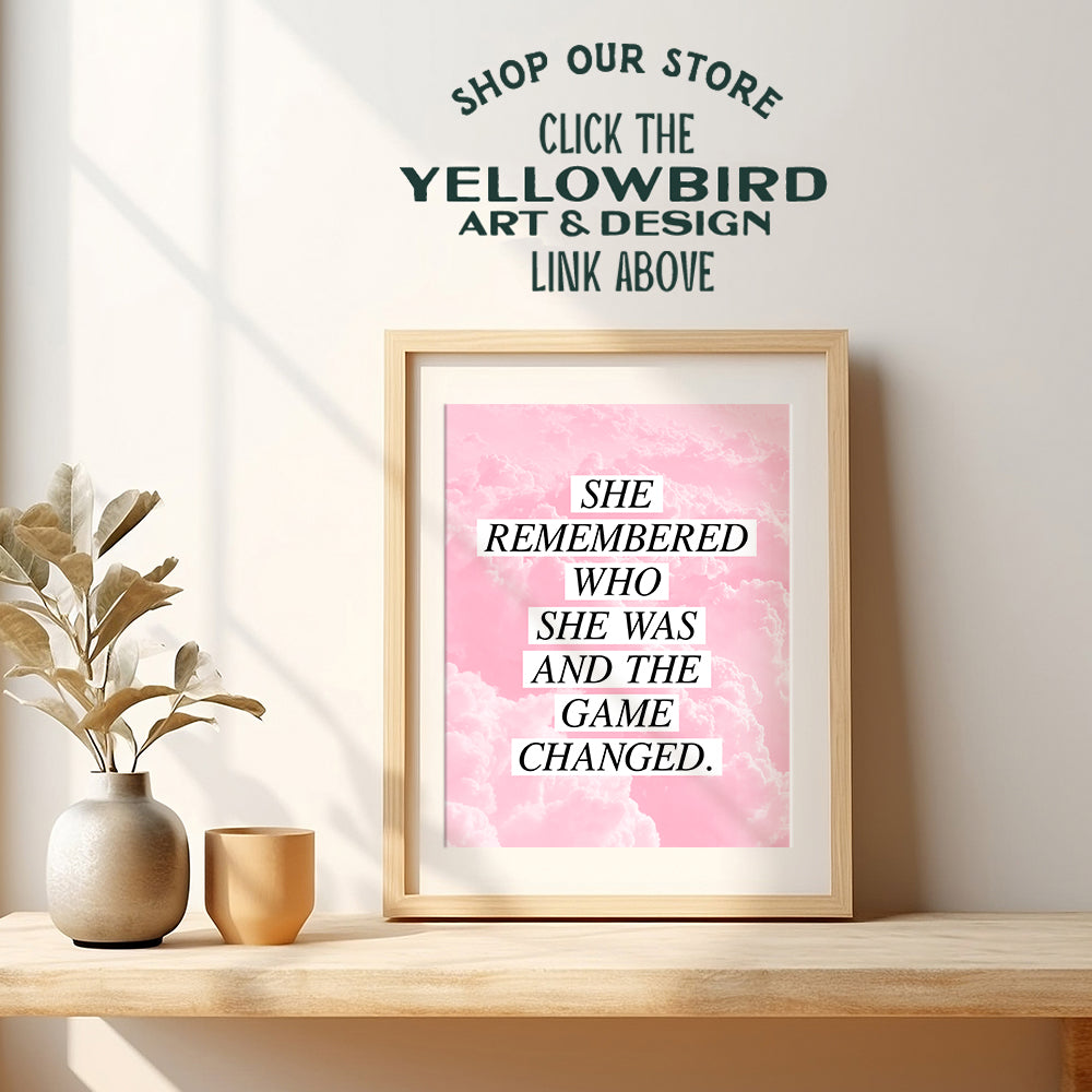 She Remembered Who She Was and the Game Changed - Inspirational Positive Quotes Wall Decor - 8x10 Motivational Wall Art Poster - Encouragement Best Friend Gift for Teens, Women, Girls, BFF