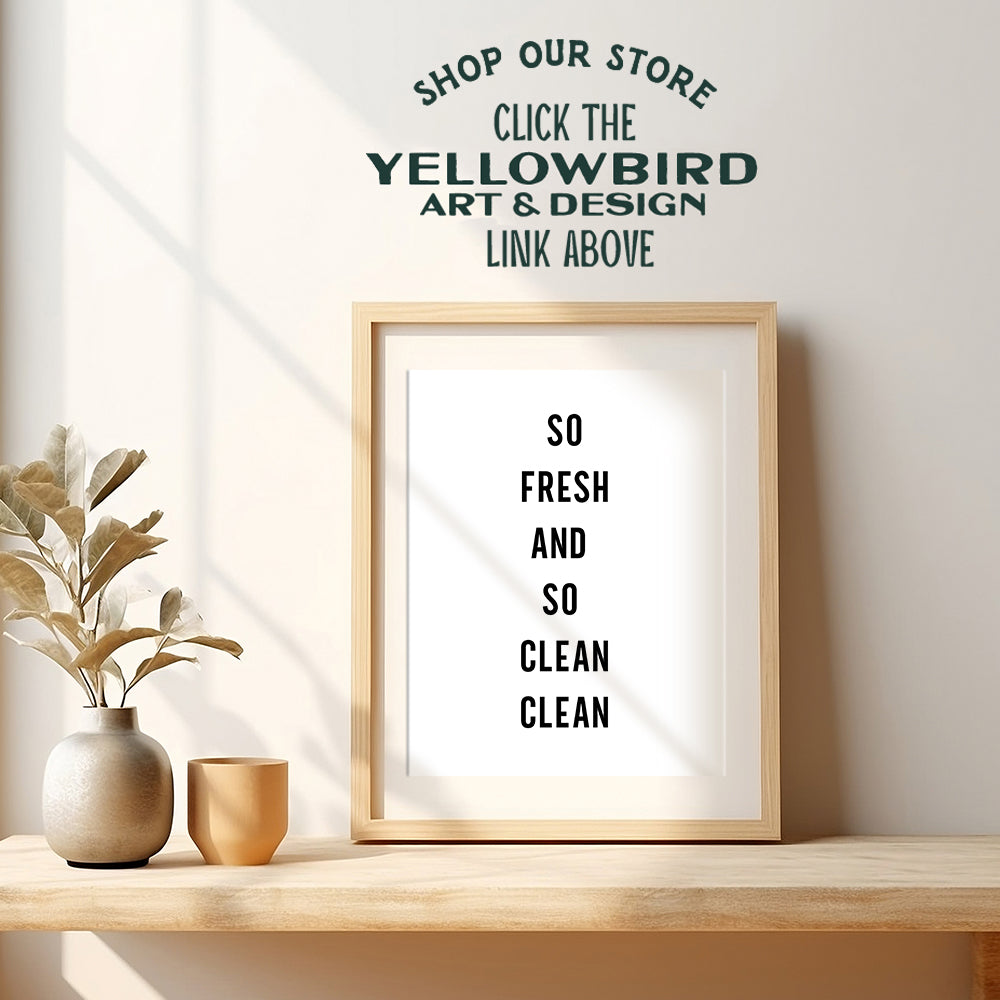 So Fresh and So Clean Clean Wall Art - Bathroom Wall Decor - Bathroom Wall Art - Funny Bathroom - Restroom Sign - Bath Wall Decor Art Poster Print - Chic Home Decor - Unique Gag or Housewarming Gift