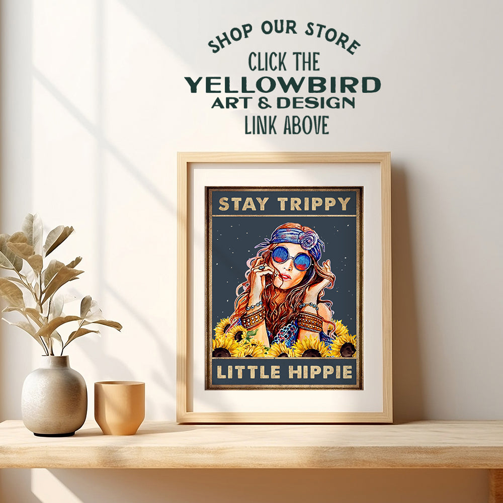 Trippy Wall Decor - Stay Trippy Little Hippie Wall Art - Boho Wall Decor Gifts - Bohemian Wall Art - Sunflower Wall Decor- Women, Teen Girls Bedroom - Positive Quotes - Hippy Living Room Decor Poster