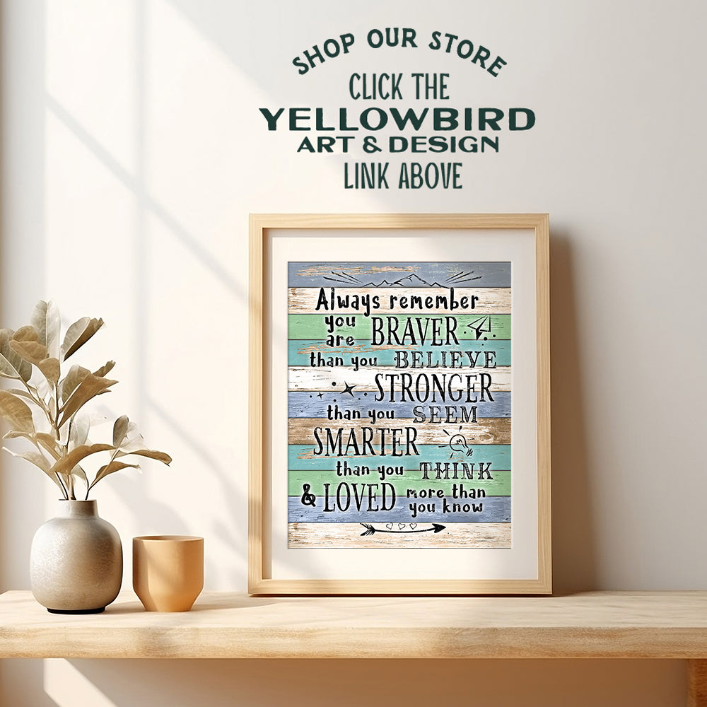 Always Remember You Are Braver - A.A. Milne Quotes Wall Art - Inspiring Positive Quotes Wall Decor - Inspirational Poster - Uplifting Encouragement Gift for Women - Kids Room Bedroom 8x10