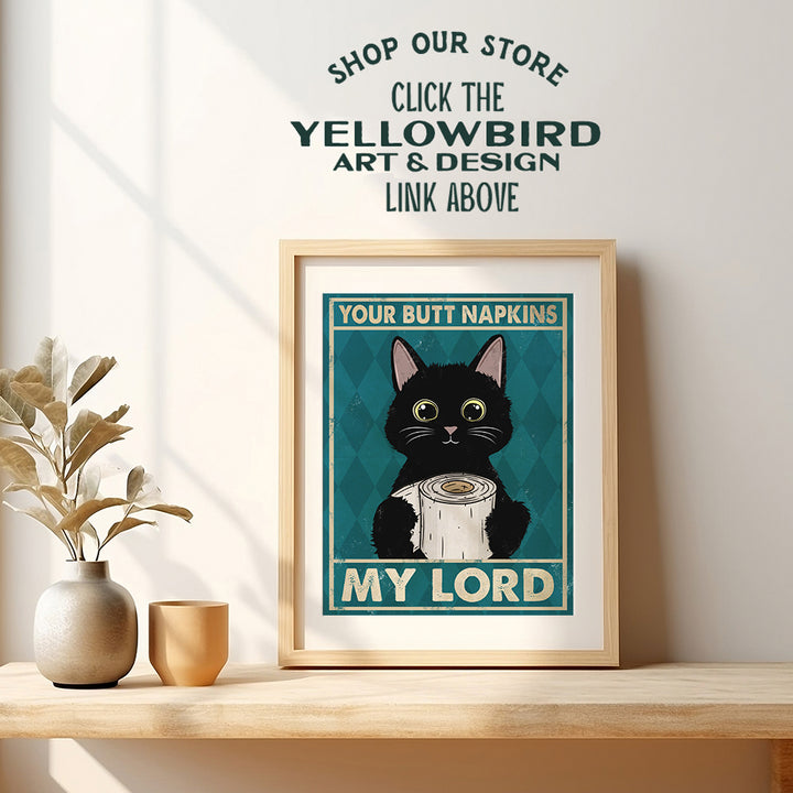 Cat Bathroom Decor - Cat Wall Decor - Funny Bathroom Decorations - Your Butt Napkins My Lord - Guest Bathroom Wall Art - Restroom Sign - Bath Wall Decor -Powder Room Decor - Cat Lover Gifts for Women