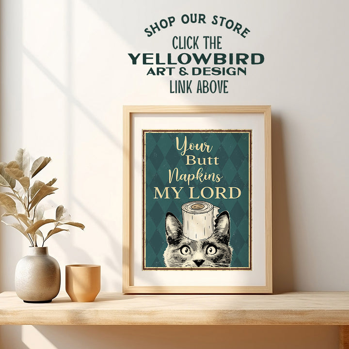 Your Butt Napkins My Lord - Cat Bathroom Decor - Funny Bathroom Wall Art - Toilet Paper Wall Art - Restroom Sign - Bath Wall Decor - Kitty, Kitten, Pets Lover - Guest Bathroom - Powder Room Decor