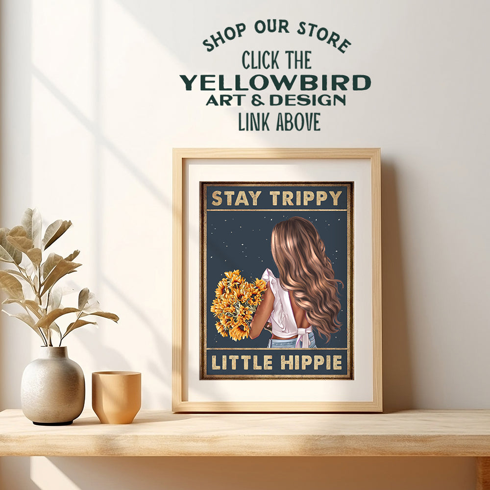 Trippy Wall Decor - Stay Trippy Little Hippie Wall Art - Boho Wall Decor - Bohemian Wall Art - Sunflower Home Decor - Women, Teen Girls Bedroom - Hippy Living Room Decor Poster Print - Positive Quotes