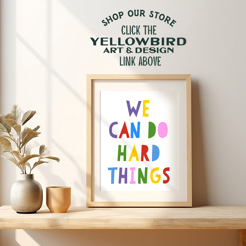 We Can Do Hard Things Sign - Motivational Posters for Kids 8x10 - Kids Inspirational Wall Art - Boys Room, Girls Bedroom, Classroom Decorations - Family Wall Decor - Encouraging Positive Quotes Prints