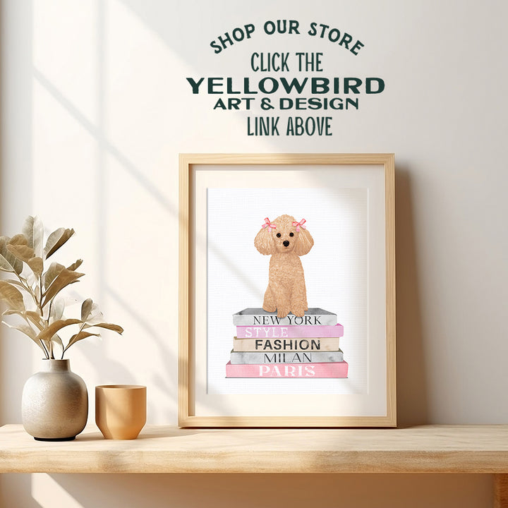 Fashion Dog Bedroom Wall Art - Yellowbird Art & Design Pink Nursery Little Girls Room Decor - Designer Wall Decor Poster - Poodle decoration - Bling Fashion design Fashionista Gift UNFRAMED 8X10