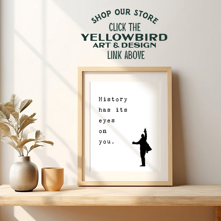 Quote - Musical Merchandise - Broadway Play Merch - Inspirational Gift for American History Fan - Motivational Wall Art Decor Room Decoration Poster Print - 8x10 Unframed