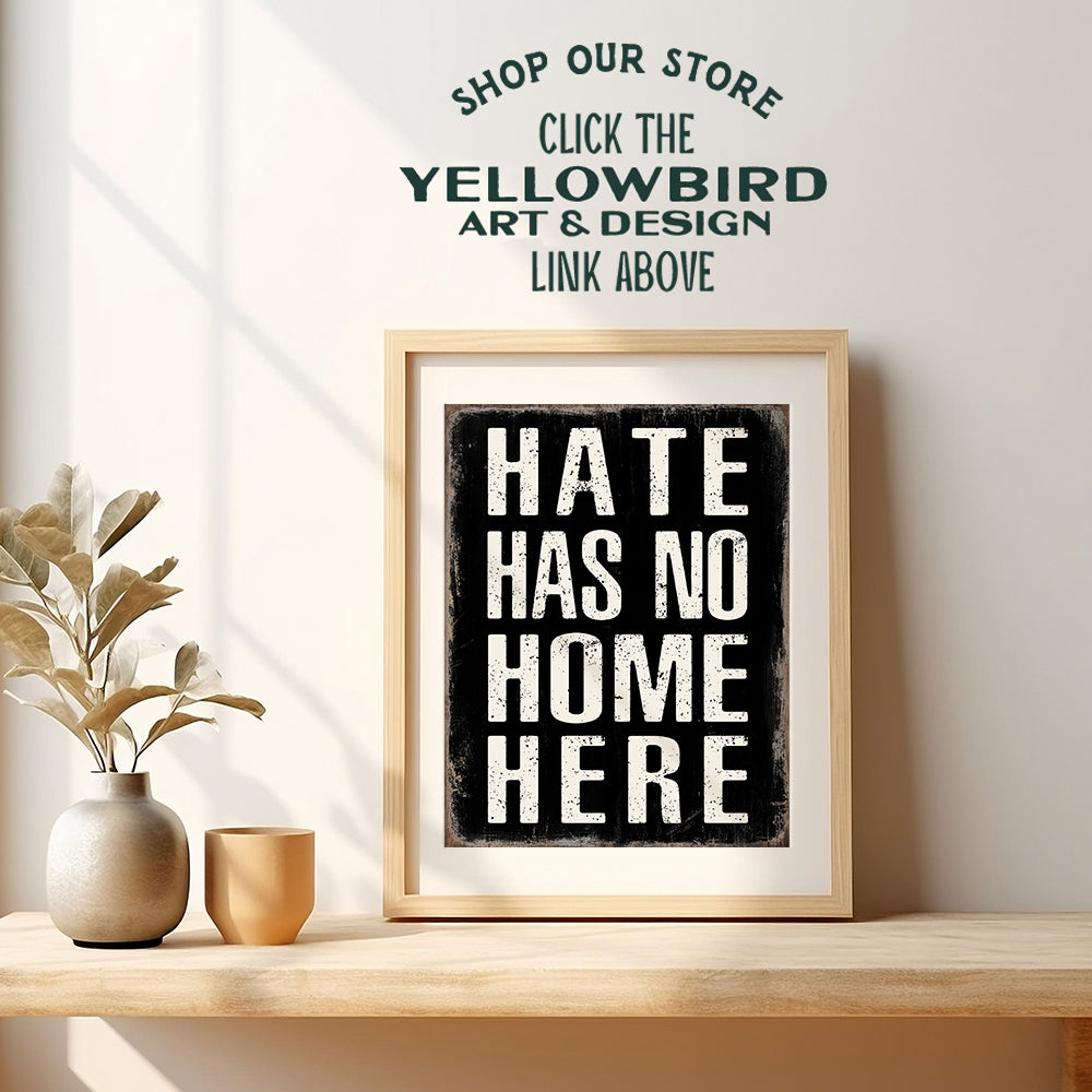 Hate Has No Home Here Sign Poster - 8x10 Black Art - African American Wall Art, Black Lives Matter, LGBTQ Home Decor, Room Decoration - Gift for Queer, Gay, Bi, Lesbian, Latino, Liberal Democrats