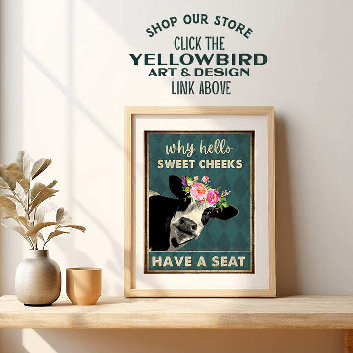 Hello Sweet Cheeks Bathroom Sign - Cow Bathroom Decor - Bathroom Wall Art Pictures - Cute Bathroom Accessories - Funny Bathroom Poster - Bath Wall Decor - Guest Bathroom - Powder Room